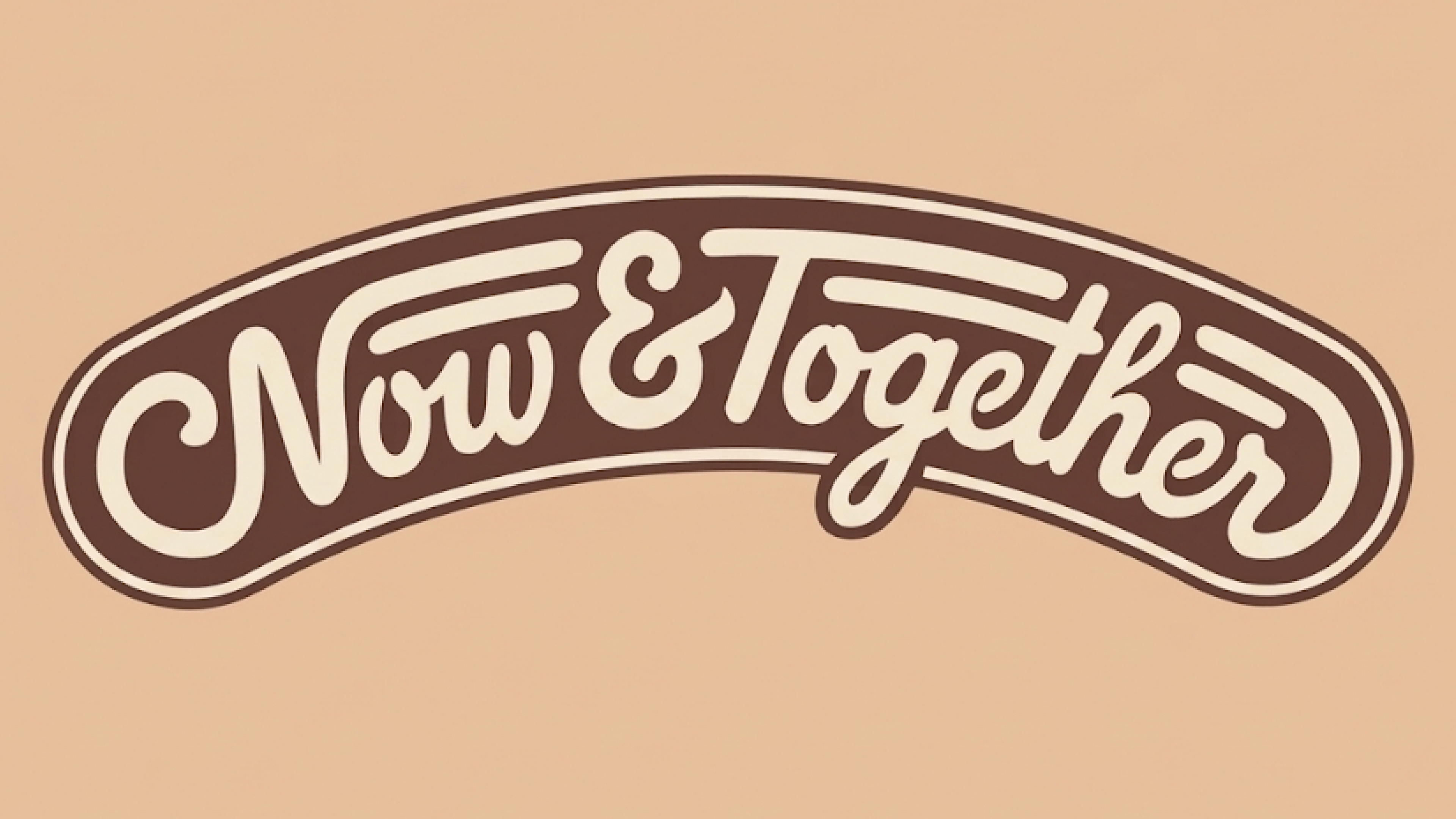 NOW & TOGETHER